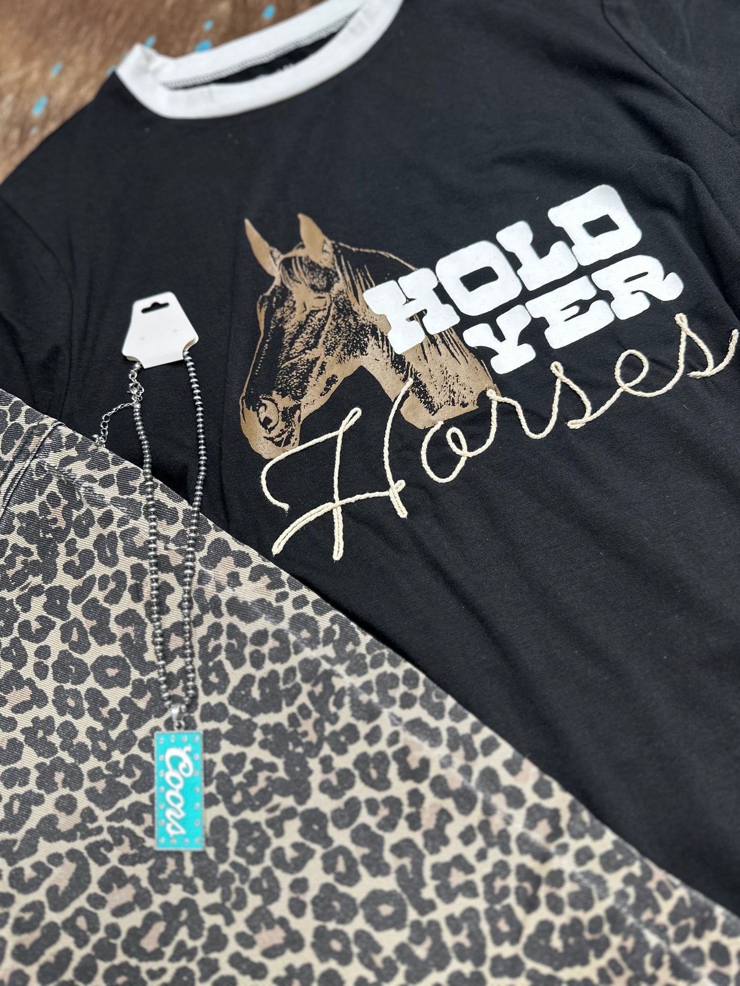 Hold Yer Horses Tee