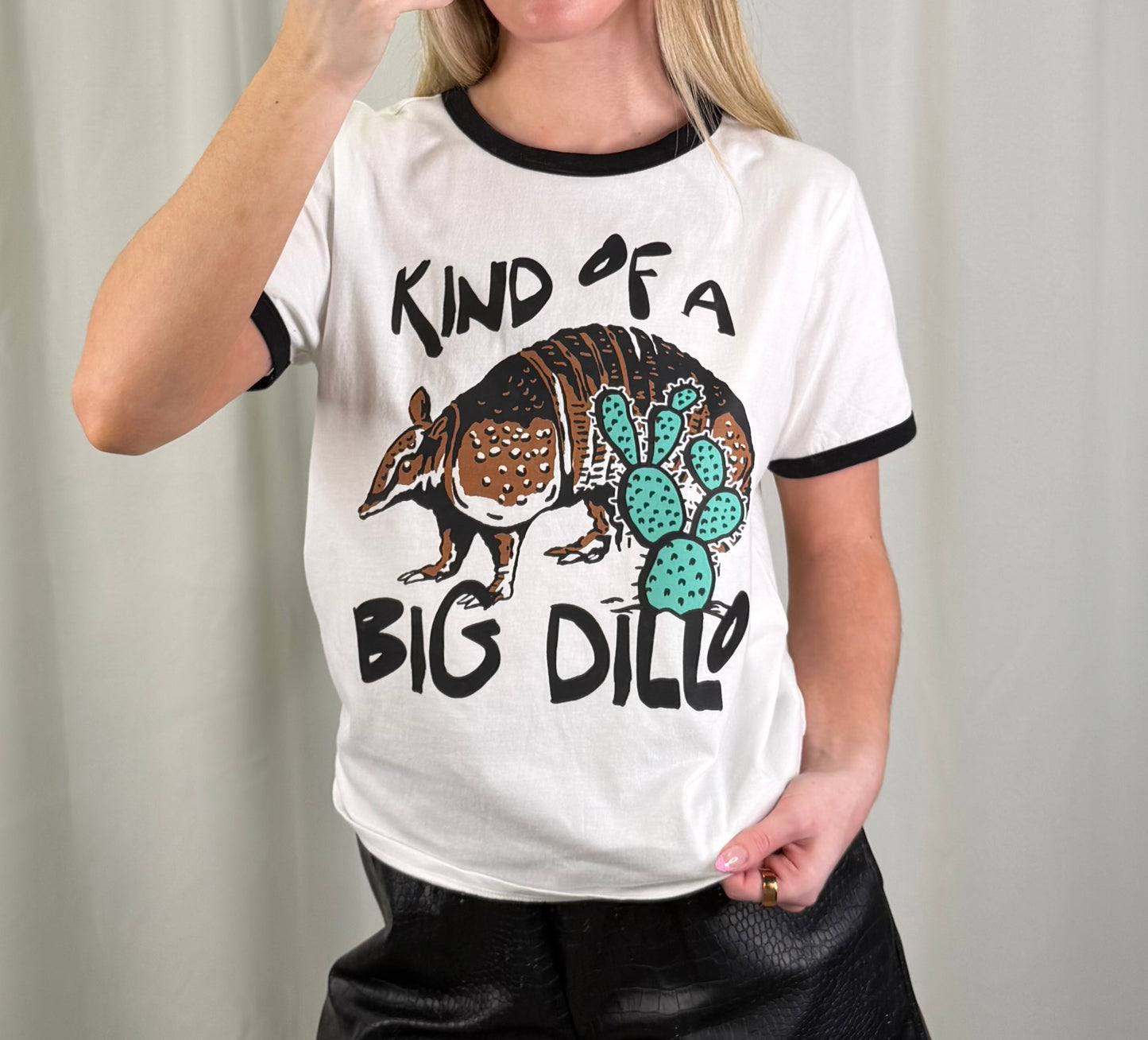 Kind Of A Big Dillo Tee