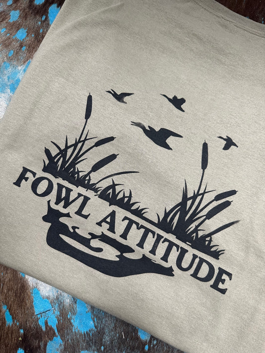 Fowl Attitude Tee
