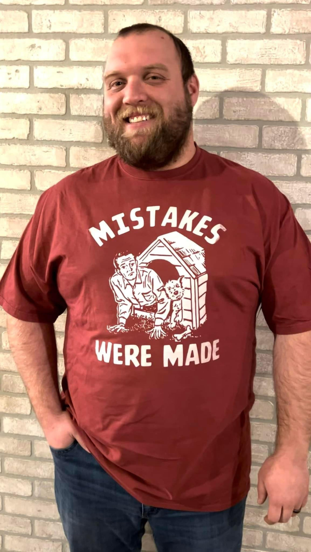 Mistakes Were Made Tee